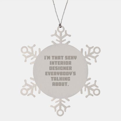 Sexy Interior Designer Gifts from Men - Unique Snowflake Ornament for Interior Designer - Image 1