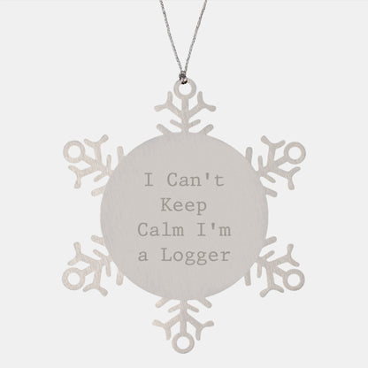 Logger's Delight Snowflake Ornament, 'I Can't Keep Calm I'm A Logger', Gifts from Men to Logger Friends, Unique Christmas Unique Gift - Image 1