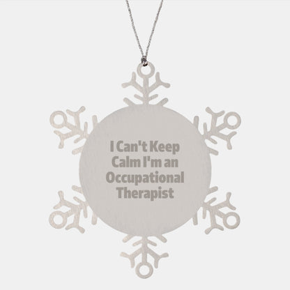 Funny Occupational Therapist Gifts, 'I Can't Keep Calm I'm An Occupational Therapist' Snowflake Ornament for Christmas, Gifts from Friends to Occupational Therapist - Image 1