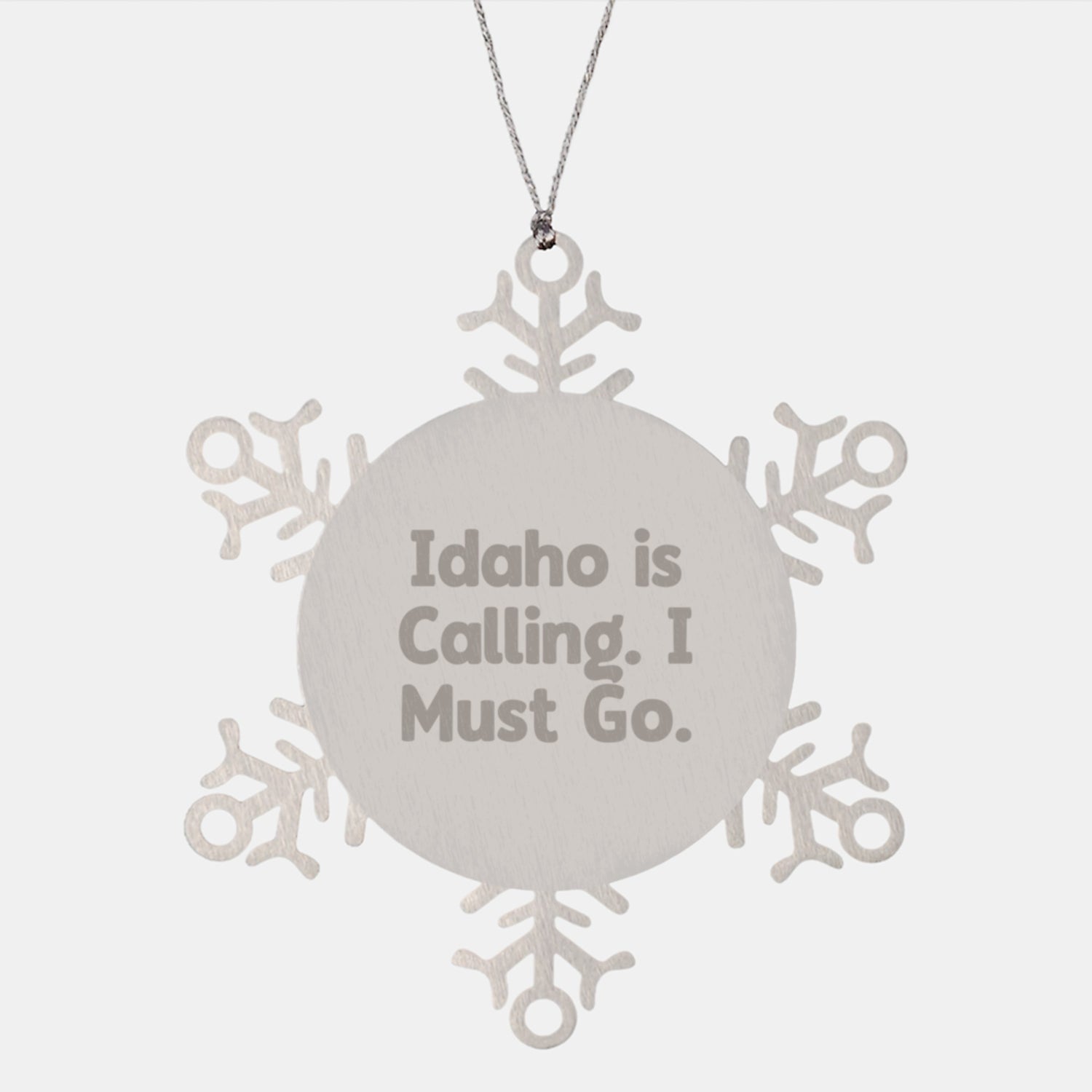 Idaho Calling Snowflake Ornament, Funny Quote Gifts from Friends and Family for Christmas, Handcrafted in Premium Stainless Steel - Image 1