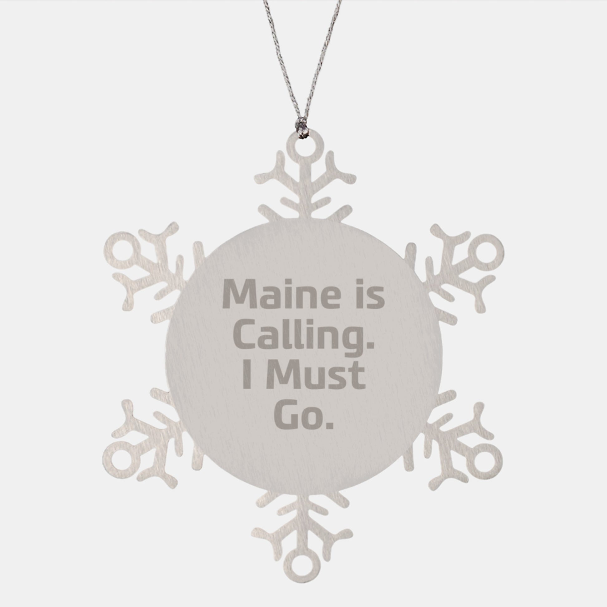 Maine Snowflake Ornament, Funny Quote, Gifts from Family to Maine Lover, Unique Christmas Unique Gifts for Women, Men, Friends - Image 1