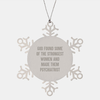 Funny Quote Snowflake Ornament Gifts from Friends for Psychiatrist Women, Christmas Unique Gifts for Women, Inspirational Psychiatrist Snowflake Ornament Gifts - Image 1