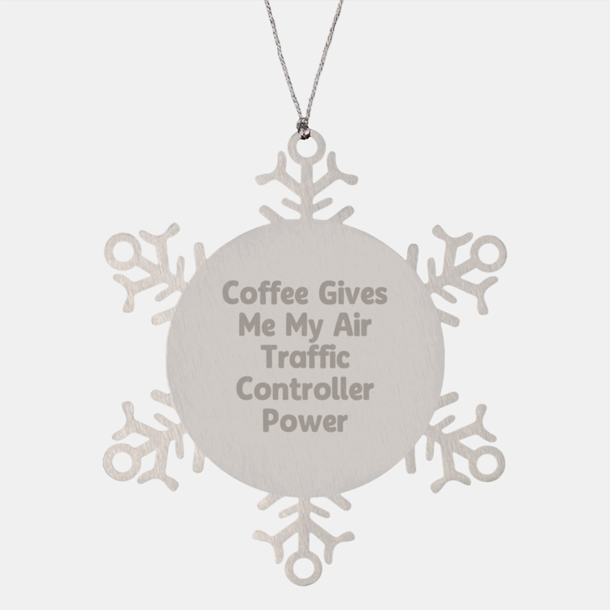 Funny Air Traffic Controller Christmas Unique Gifts from Friends and Family, Snowflake Ornament, Coffee Gives Me My Power, Unique Air Traffic Controller Decorations - Image 1