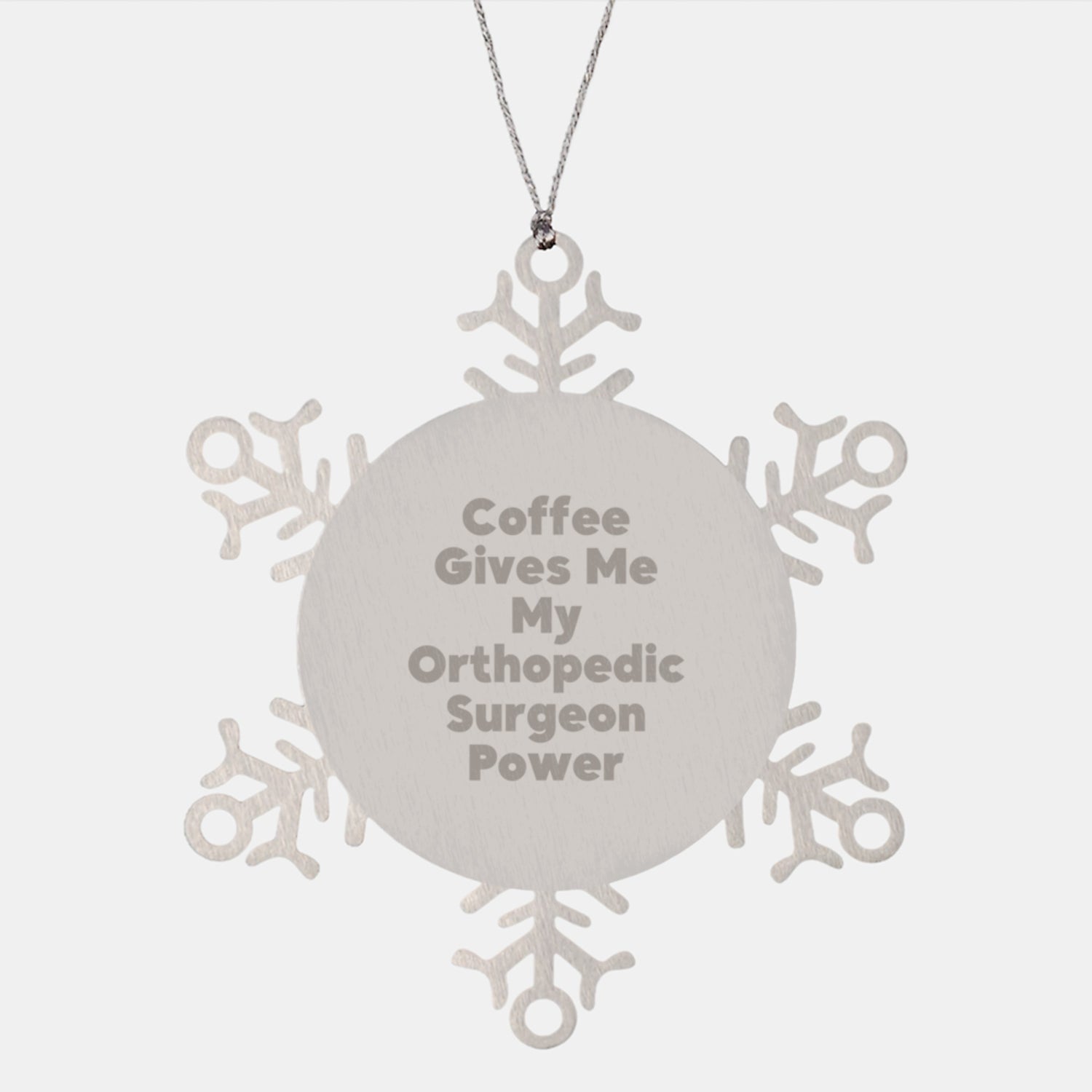 Funny Orthopedic Surgeon Gifts, Snowflake Ornament, Coffee Gives Me My Power for Men, Unique Christmas Ornaments from Friends - Image 1