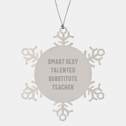 Funny Snowflake Ornament for Substitute Teacher, Gifts from Coworkers, Unique Christmas Unique Gifts for Substitute Teacher Friends - Image 1