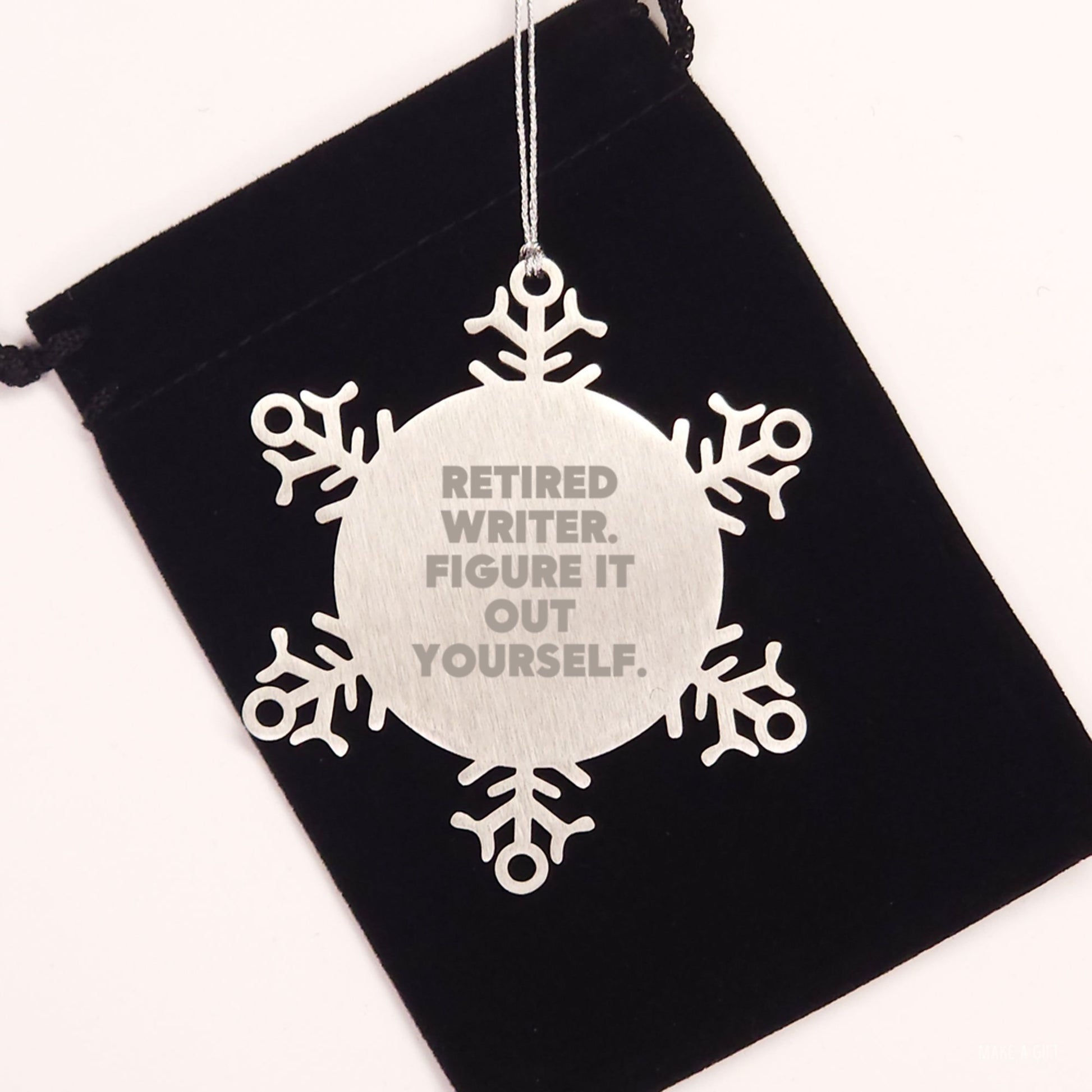 Funny Writer Quotes Snowflake Ornament Gifts from Friends for Writers, Christmas Unique Ornaments, Retired Writer Figure It Out Yourself Stainless Steel - Image 2