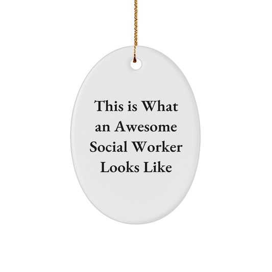 Social Worker's Awesome Gift for Christmas - 'This Is What An Awesome Social Worker Looks Like' Oval Ornament with Gifts from Family to Coworkers - Victory Thru Vision