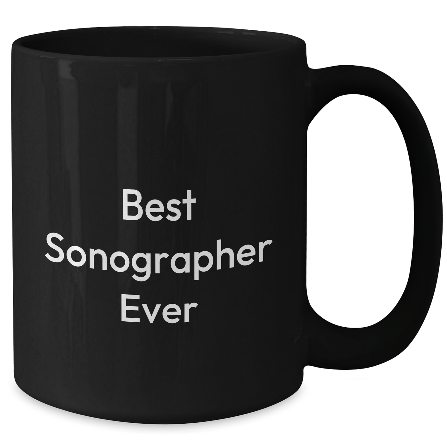 Sonographer Gifts from Friends - Best Sonographer Ever, Funny Graduation Mugs, Black Coffee Mug for Him/Her - Victory Thru Vision