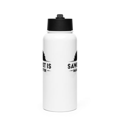 Woodworking Sawdust Is Man Glitter Stainless steel water bottle with a straw lid - Victory Thru Vision 