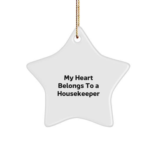 Housekeeper Gifts for Christmas, 'My Heart Belongs To A Housekeeper' Star Ornament, Gifts from Friends, Family, Coworkers, or Men to Housekeeper, Unique Star Ornament - Image 1