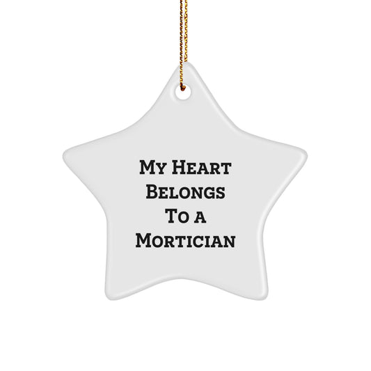 Funny Mortician Gifts for Men, Christmas Star Ornament from a Lover, White Star Shaped Decor, Handmade, Unique MDF Material, Gold Cord, Perfect for Mortician Fans, 'My Heart Belongs To A Mortician' - Image 1