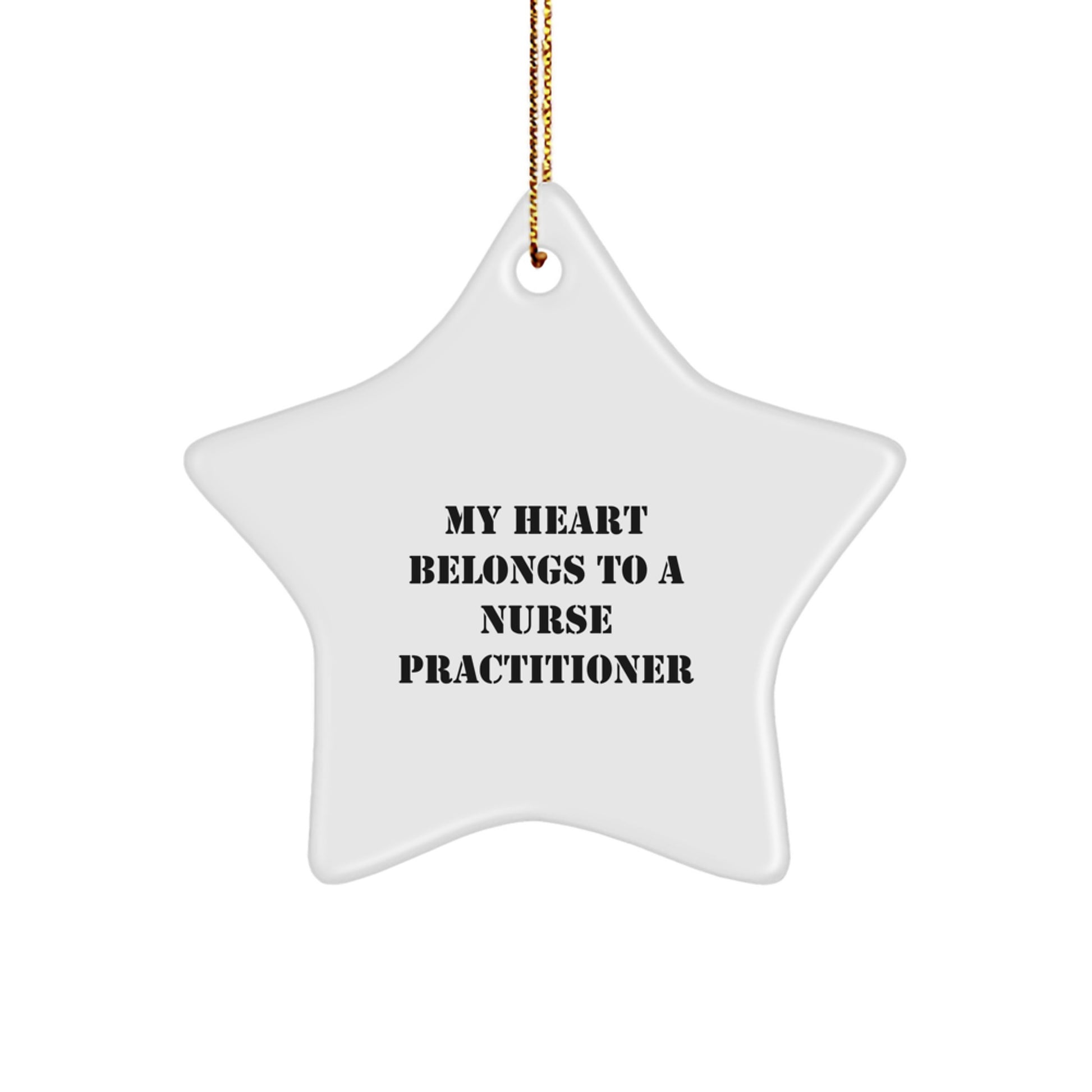 Funny Nurse Practitioner Star Ornament Gifts from Friends for Men, Women, Family, Coworkers - My Heart Belongs To A Nurse Practitioner Christmas Unique Gifts - Image 1