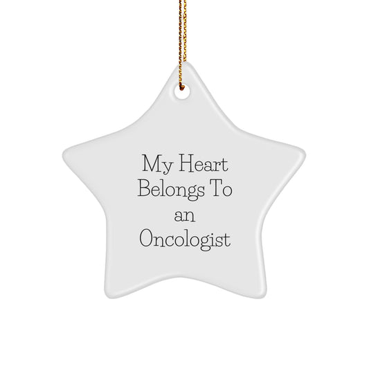 Funny Oncologist Star Ornament Gift from Friends for Christmas - 'My Heart Belongs To An Oncologist' Star Decoration - Image 1
