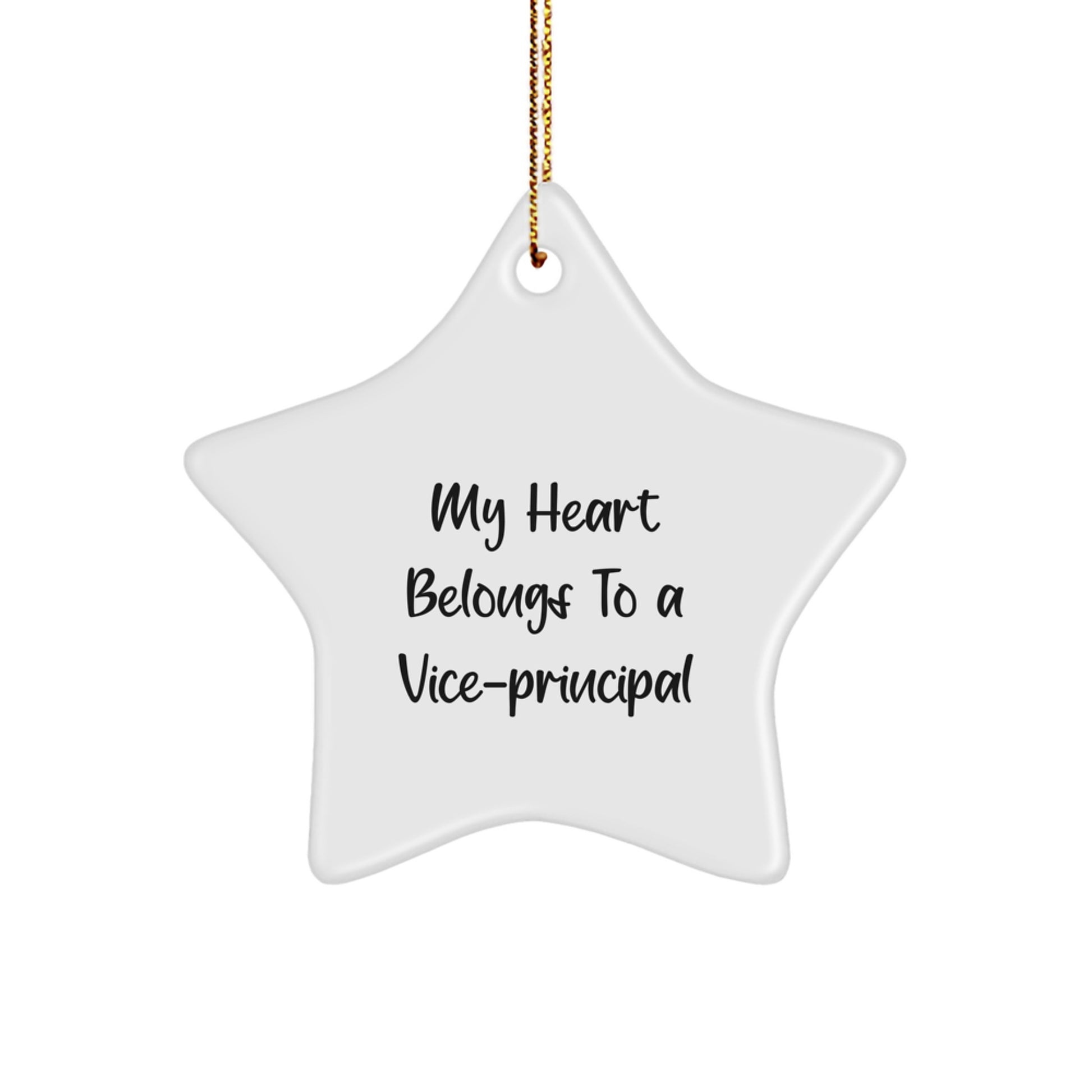 Funny Vice-principal Star Ornament Gifts from Men to Vice-principal for Christmas Unique Ideas - My Heart Belongs To A Vice-principal - Image 1