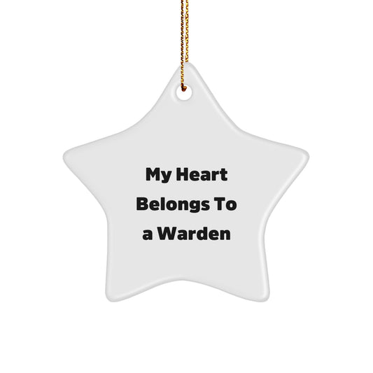 Funny Warden Gifts from Men, Women, Friends, or Family for Christmas Unique Star Ornament My Heart Belongs To A Warden - Image 1