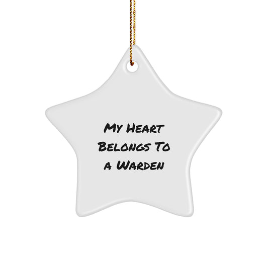 Funny Warden Star Ornament Gifts from Friends for Christmas, 'My Heart Belongs To A Warden', White Star Shaped Decorations Gifts for Warden, Star Ornament, Christmas Unique Gifts for Men - Image 1