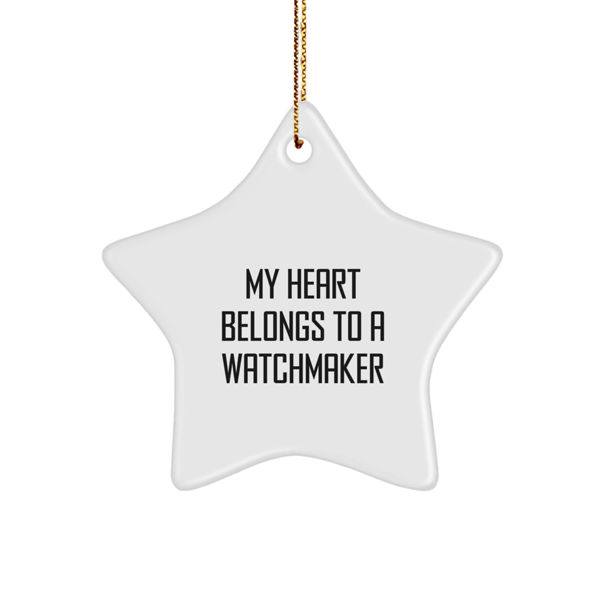 Watchmaker Gifts from Men Unique Star Ornament 'My Heart Belongs To A Watchmaker' Christmas Decorations - Image 1