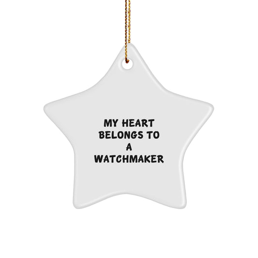 Watchmaker Gifts for Christmas - 'My Heart Belongs To A Watchmaker' Star Ornament from Friends - White Star Shaped Decor - Image 1