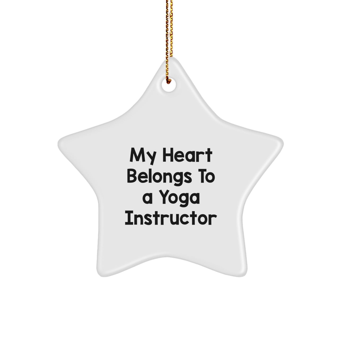 Funny Yoga Instructor Gifts for Her - 'My Heart Belongs To A Yoga Instructor' Star Ornament from Friends, Christmas Unique Gifts for Women - Image 1