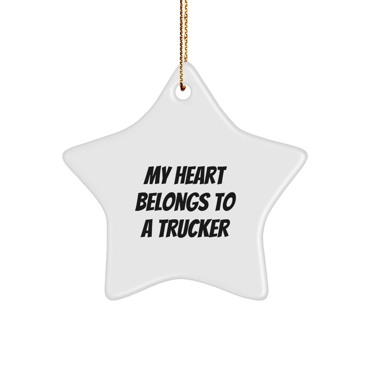 Funny Truck Driver Gifts from Friends, My Heart Belongs To A Trucker Star Ornament, Christmas Unique Trucker Decorations - Image 1