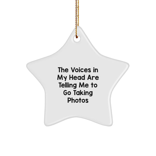 Funny Star Ornament Gifts for Taking Photos Enthusiasts, 'The Voices In My Head Are Telling Me To Go Taking Photos', Christmas Unique Gifts from Friends to Family - Image 1