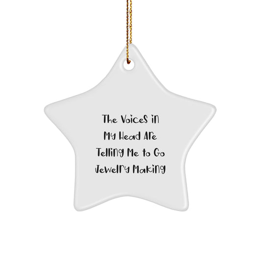 Funny Jewelry Making Gifts from Friends, Star Ornament for Women, Inspirational Quote, Perfect for Christmas Unique Gifts, Gifts for Jewelry Making Enthusiasts - White Star Shaped MDF with Gold Cord - Image 1