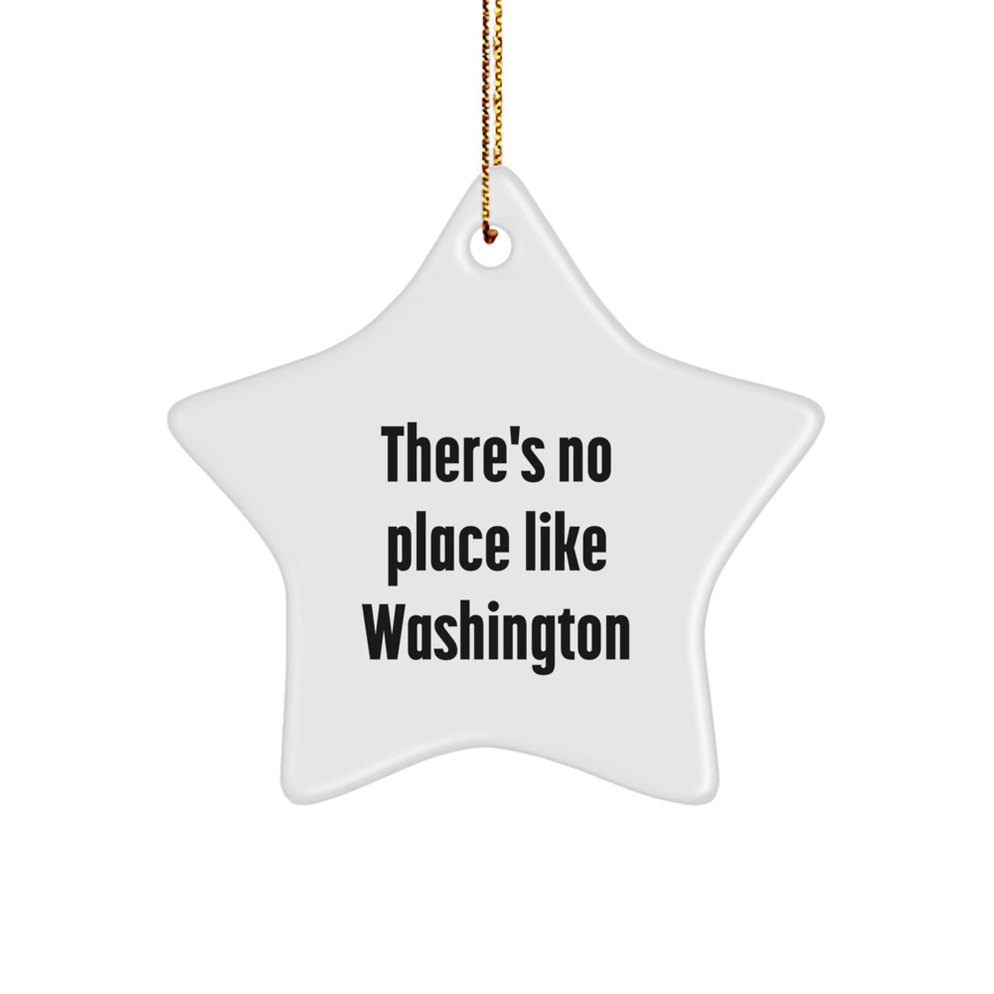 Washington Star Ornament Gifts from Friends and Family to Washington Men and Women, 'There's No Place Like Washington' Christmas Unique Decorations - Image 1