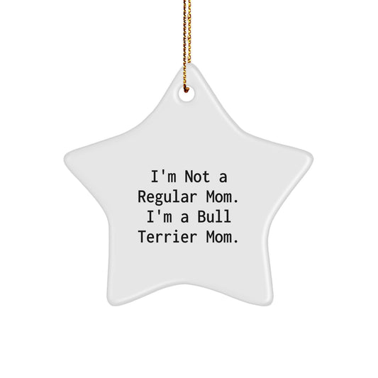 Funny Bull Terrier Dog Mom Gifts from Friends for Christmas - Star Ornament - Image 1