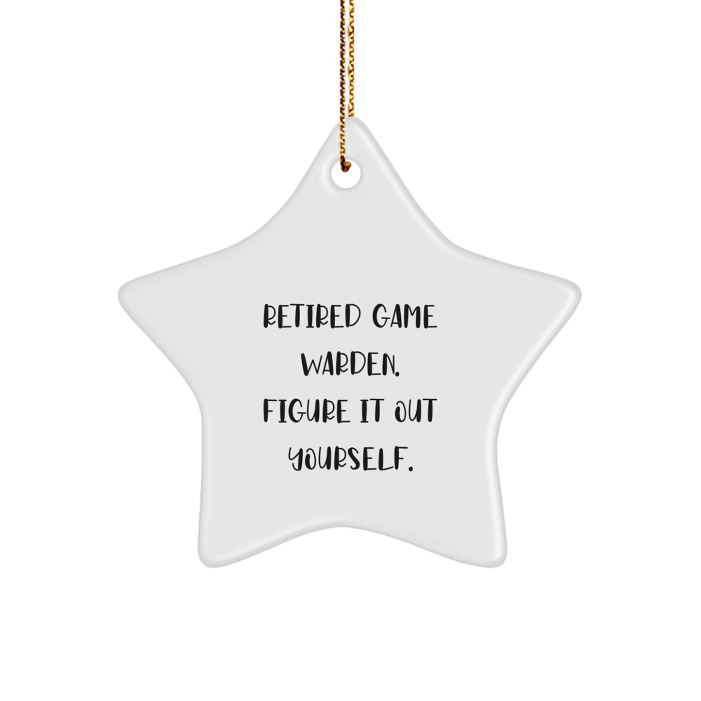 Funny Game Warden Gifts from Friends - Retired Game Warden Star Ornament for Christmas - Image 1