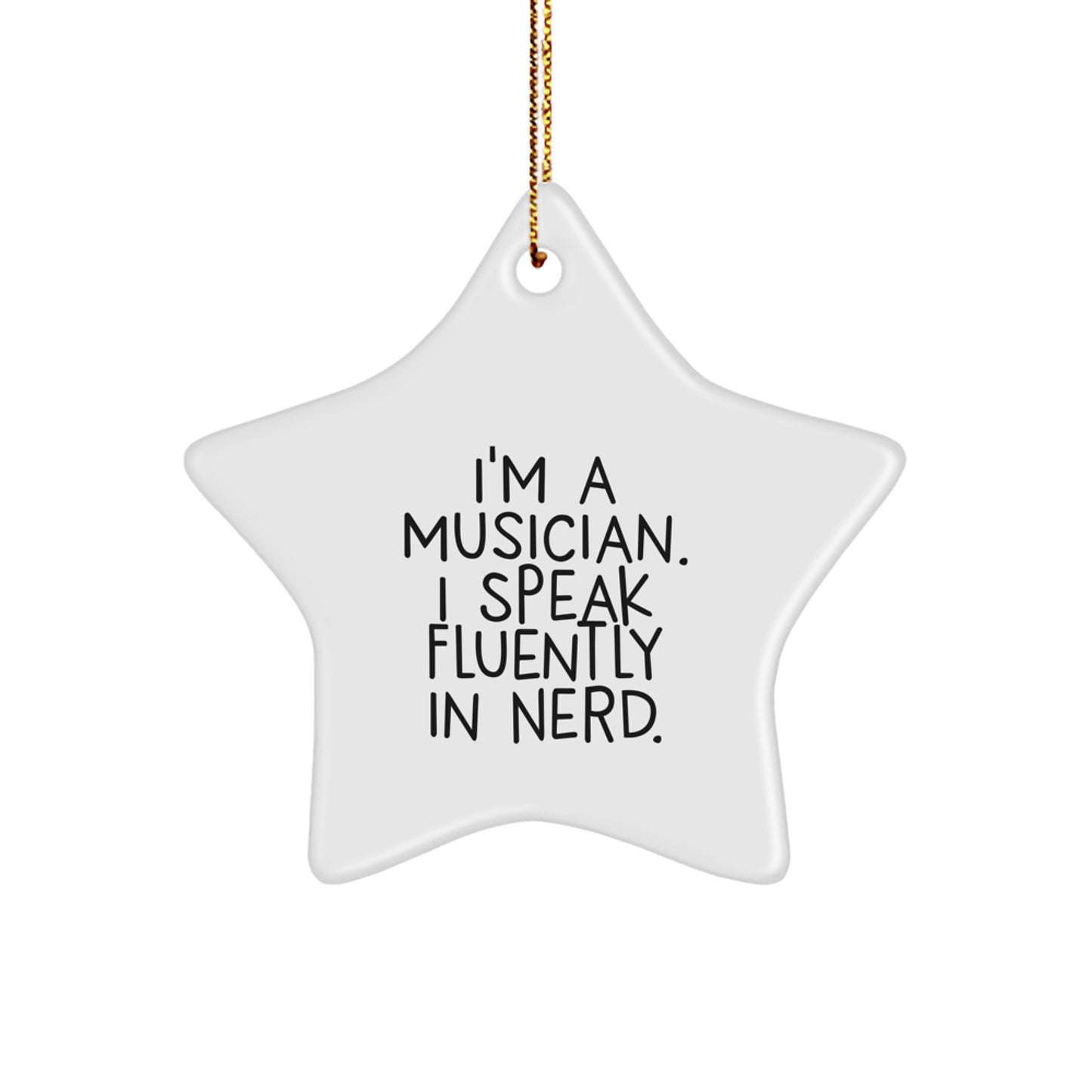 Funny Musician Gifts for Musician Friends by Gifts from Family - Christmas Unique Star Ornament - Image 1