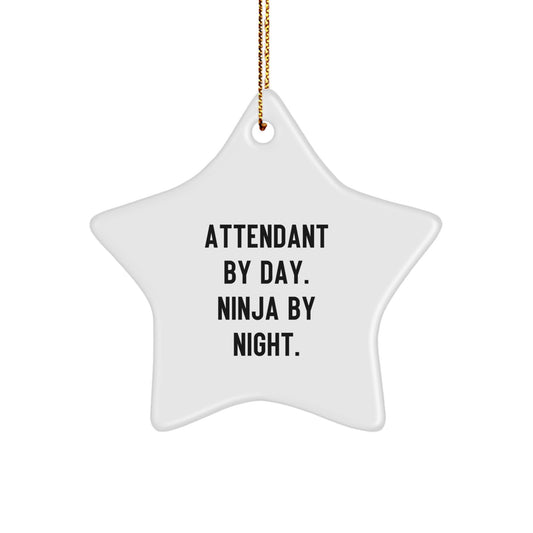 Funny Attendant Gifts from Family Friends - Attendant By Day Ninja By Night Star Ornament, Christmas Unique Star Decorations - Image 1