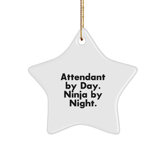Attendant Gifts from Men for Attendant By Day Ninja By Night Christmas Star Ornament - Image 1