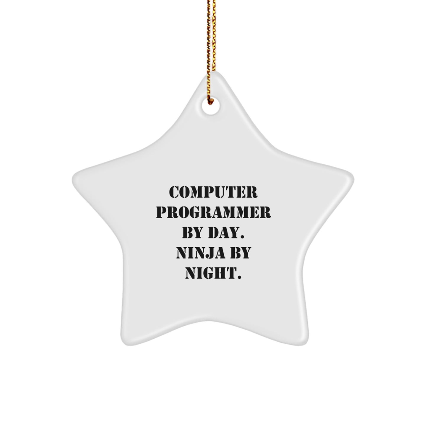 Computer Programmer Gifts - Star Ornament, Funny Quote, 'Computer Programmer By Day. Ninja By Night.' - Gifts from Friends for Computer Programmer, Men, Coworkers - Christmas Unique Presents - Image 1