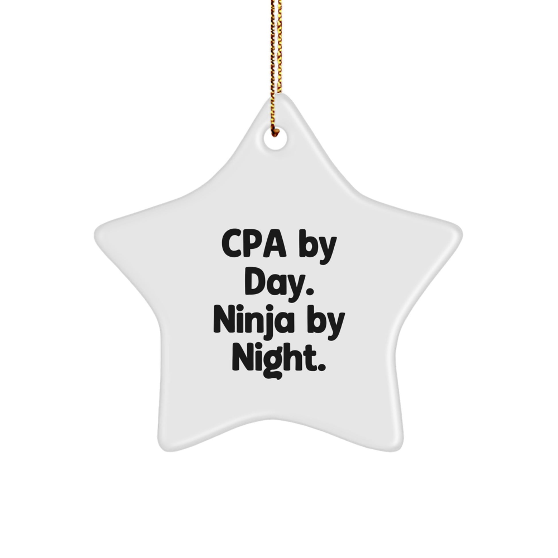 CPA Gifts by Day, Ninja Ornaments by Night, Funny Star Shaped White Decorative Figure for Christmas, Gifts from CPA to Friends and Family - Image 1