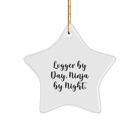 Logger Gifts from Men - Christmas Unique Logger Star Ornament By Day. Ninja By Night. Gifts for Logger - Image 1
