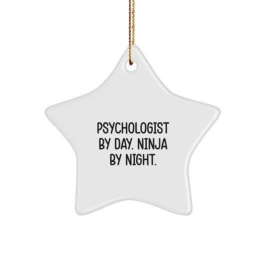 Funny Psychologist Gifts from Men to Coworkers - Christmas Unique Star Ornament by Psychologist By Day. Ninja By Night. - Image 1