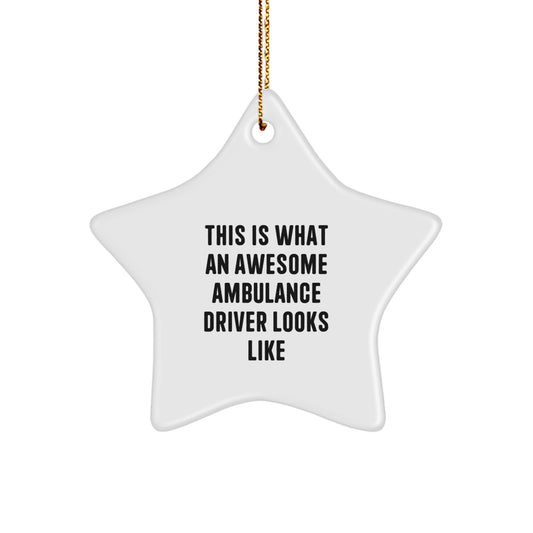 Inspiring Ambulance Driver Gifts for Men, Funny Star Ornament, Unique Christmas Unique Gifts from Family - Image 1