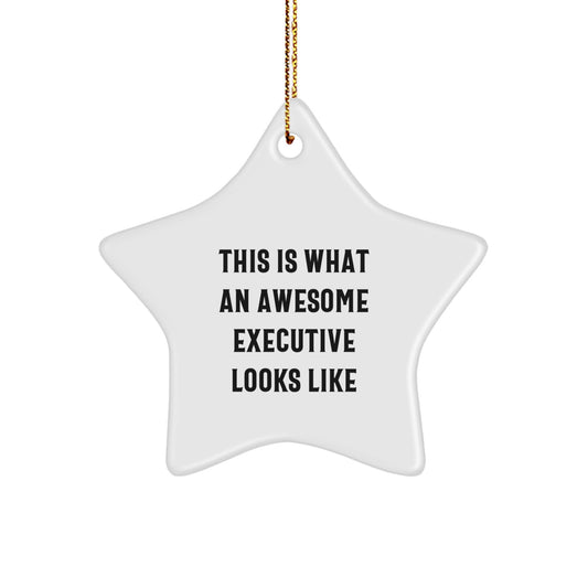 Funny Executive Star Ornament Gifts from Friends, Executive Unique Christmas Unique Gifts, This Is What An Awesome Executive Looks Like Star Decoration - Image 1