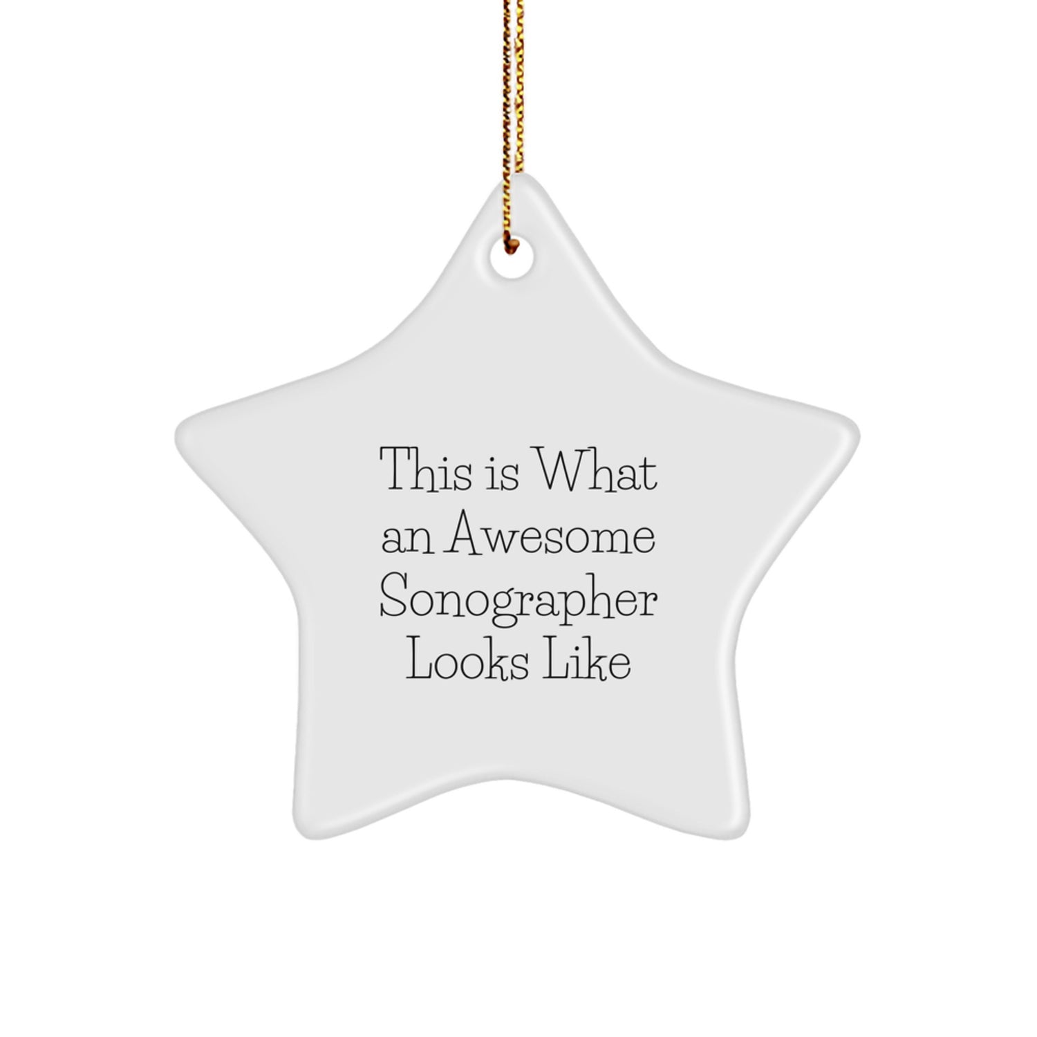 Funny Sonographer Gifts from Men, This Is What An Awesome Sonographer Looks Like Star Ornament for Christmas Unique Gifts for Sonographer - Image 1