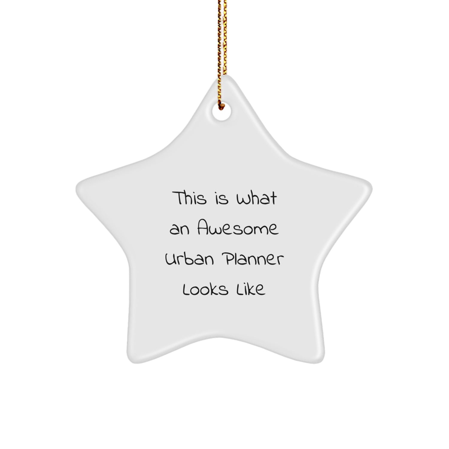 Funny Urban Planner Gifts from Friends, This Is What An Awesome Urban Planner Looks Like Christmas Star Ornament for Urban Planner, Gifts for Urban Planner - Image 1