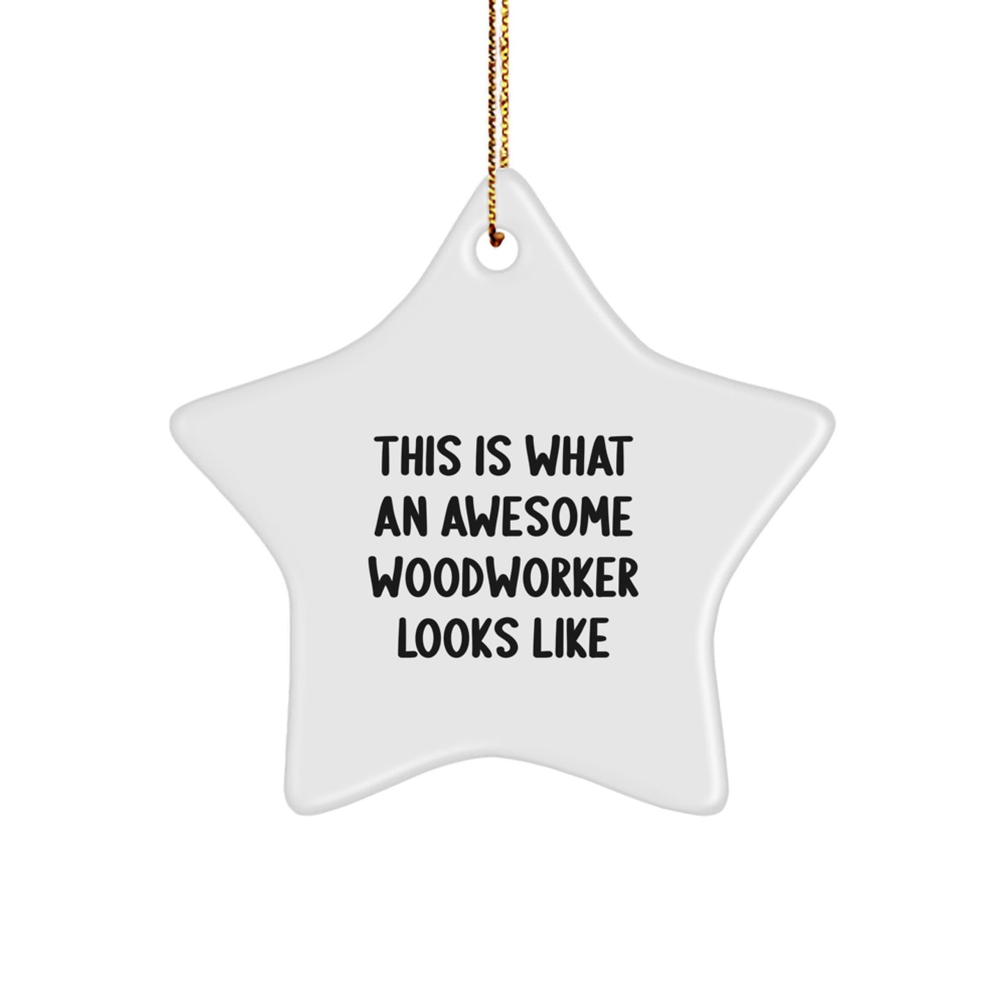 Funny Woodworker Gifts from Men to Awesome Woodworkers - Star Ornament, White, 3.25" Tall, Christmas Unique Presents - Image 1