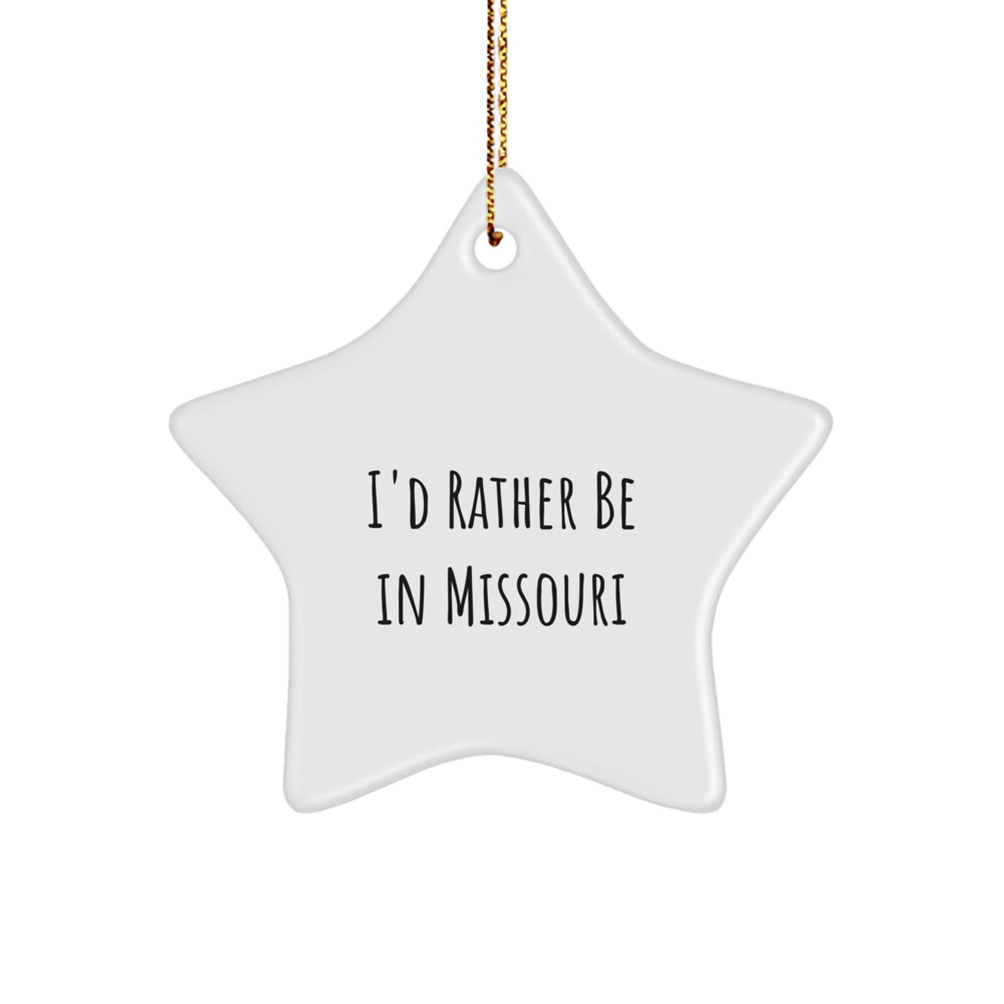 Missouri Gifts from 'I'd Rather Be In Missouri' Unique Star Ornament, Christmas Decor for Missouri Lovers, Gifts for Missouri Friends, Family, Coworkers - Image 1