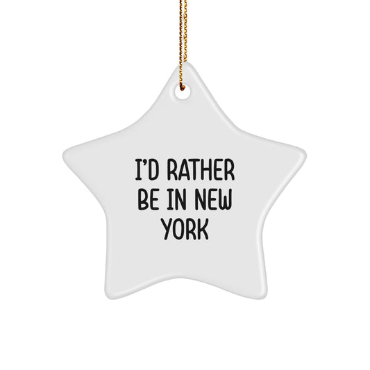 New York Star Ornament - 'I'd Rather Be In New York' - Unique Gifts from Friends - Image 1