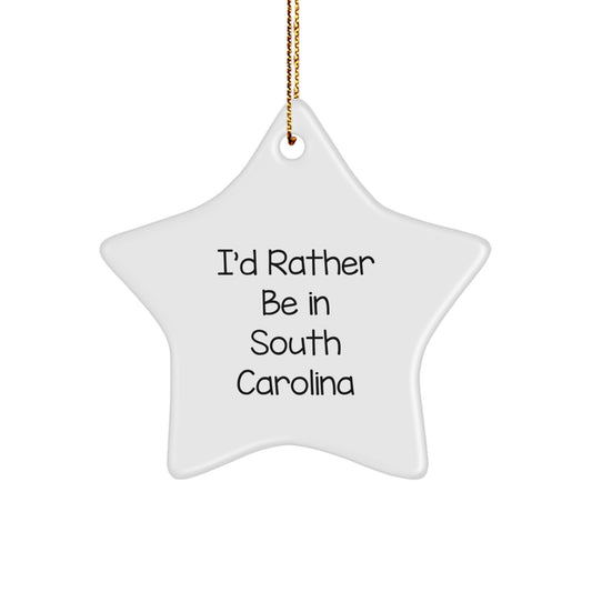 South Carolina Star Ornament Gifts from I'd Rather Be In South Carolina to Friends and Family, Unique Christmas Memorable Presents for South Carolinians - Image 1