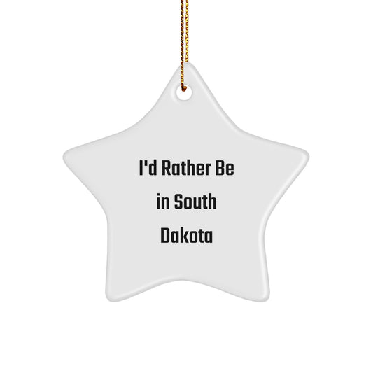 Funny Gifts from South Dakota Lovers, 'I'd Rather Be In South Dakota' Star Ornament for Christmas, Perfect for Friends, Family, or Coworkers - Image 1