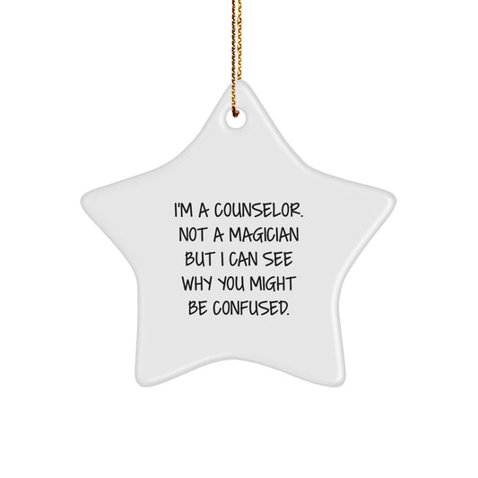 Funny Counselor Gifts from Friends for Christmas Unique Star Ornament with Quote 'I'm A Counselor. Not A Magician' - Image 1