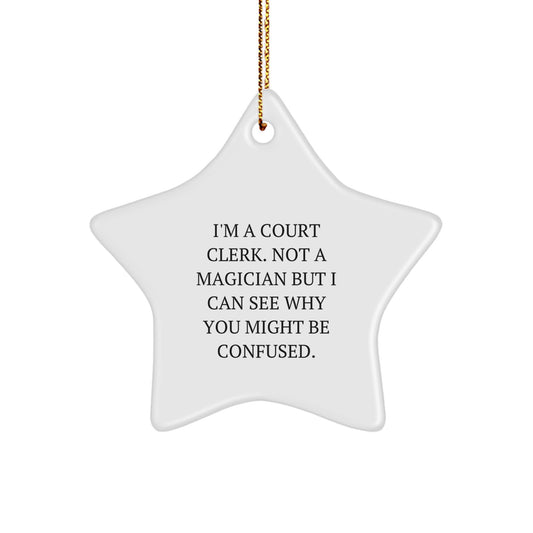 Funny Court Clerk Star Ornament Gifts from Friends, Men, Women, or Family for Court Clerk - Christmas Unique Star Ornaments for Court Clerk Enthusiasts - Image 1