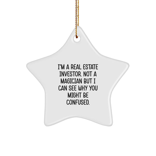 Real Estate Investor Gifts Christmas Star Ornament Funny Quote from Friends - Image 1