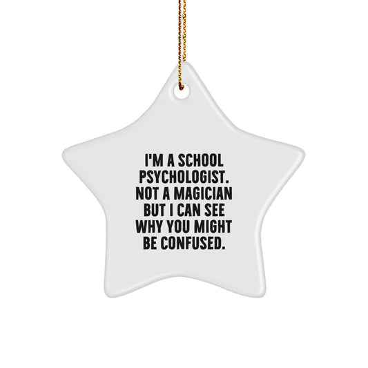 Funny School Psychologist Gifts from Friends, Star Ornament for School Psychologist, Christmas Unique Gifts for Men, Women, Friends, Coworkers, Family - Image 1