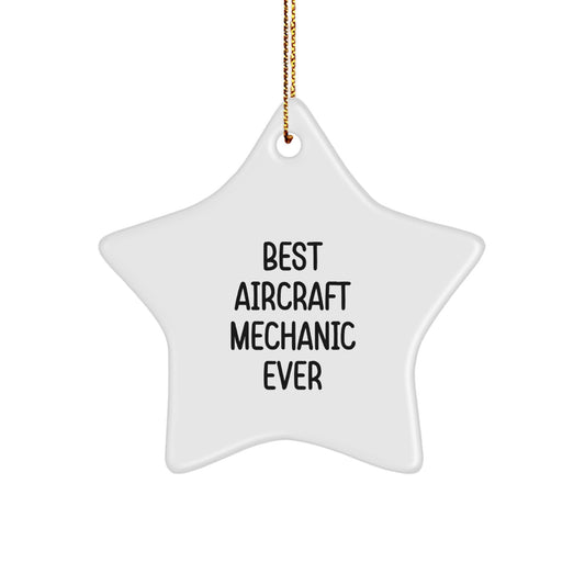 Funny Aircraft Mechanic Gifts from Friends, Star Ornament for Christmas Unique Gifts, Inspirational Quote for Aircraft Mechanic Enthusiasts - Image 1